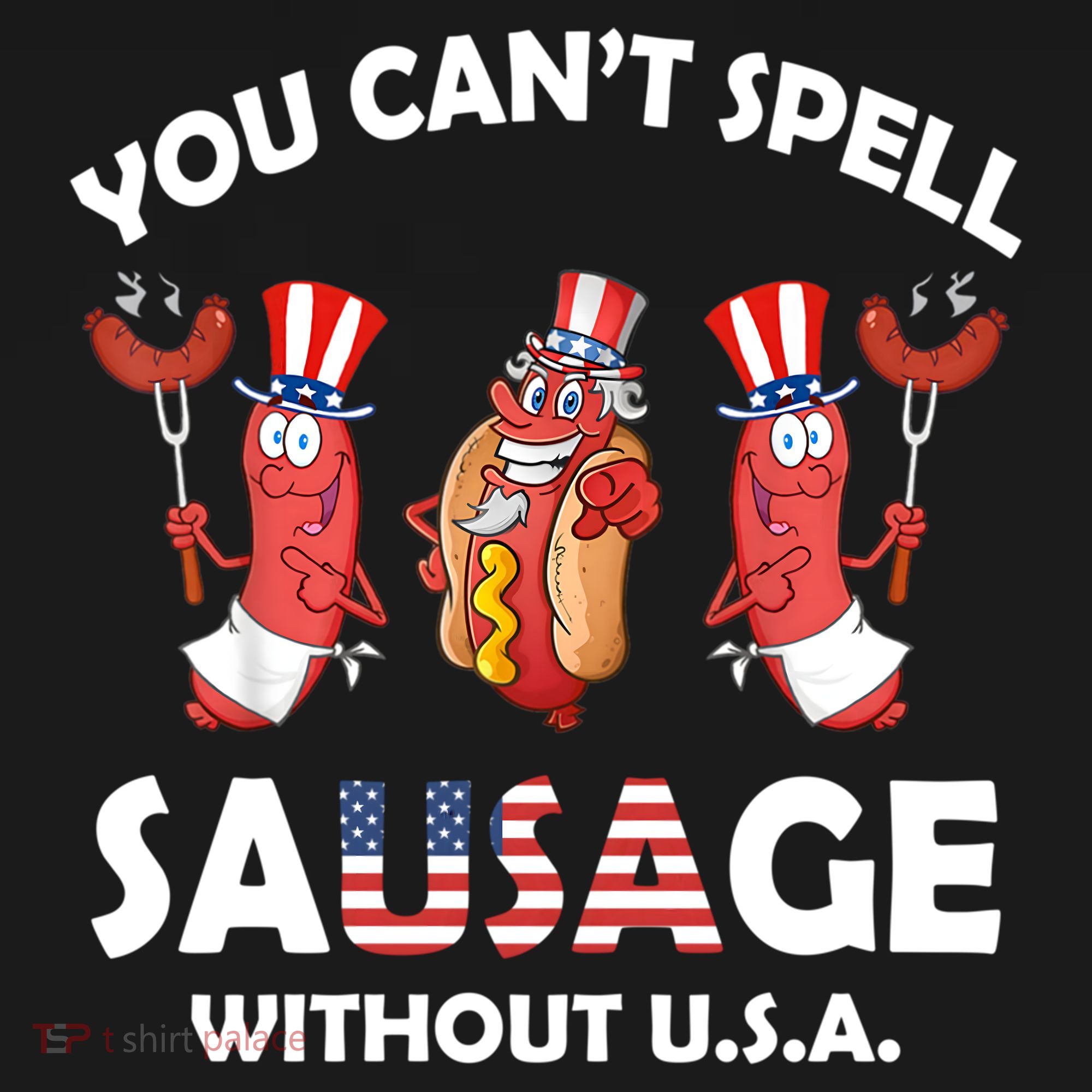 You Cant Spell Sausage Without Usa 4th Of July American Flag Cute Gift Women's Hoodie