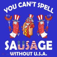 You Cant Spell Sausage Without Usa 4th Of July American Flag Cute Gift Sweatshirt thumb 3