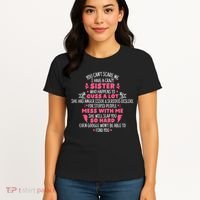 You CanT Scare Me I Have A Crazy Sister Funny Sister Quote Women's T-Shirt thumb 4