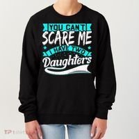 You Can't Scare Me I Have Two Daughters retro Mother's day Women's Sweatshirt thumb 0