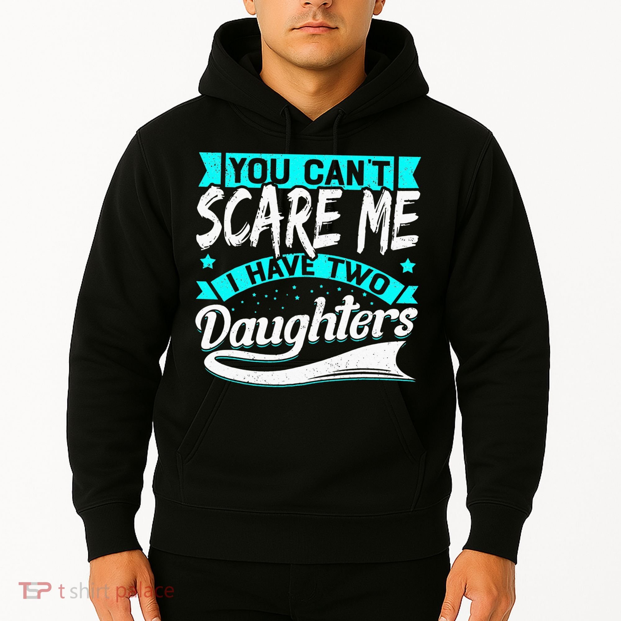 You Can't Scare Me I Have Two Daughters retro Mother's day Hoodie