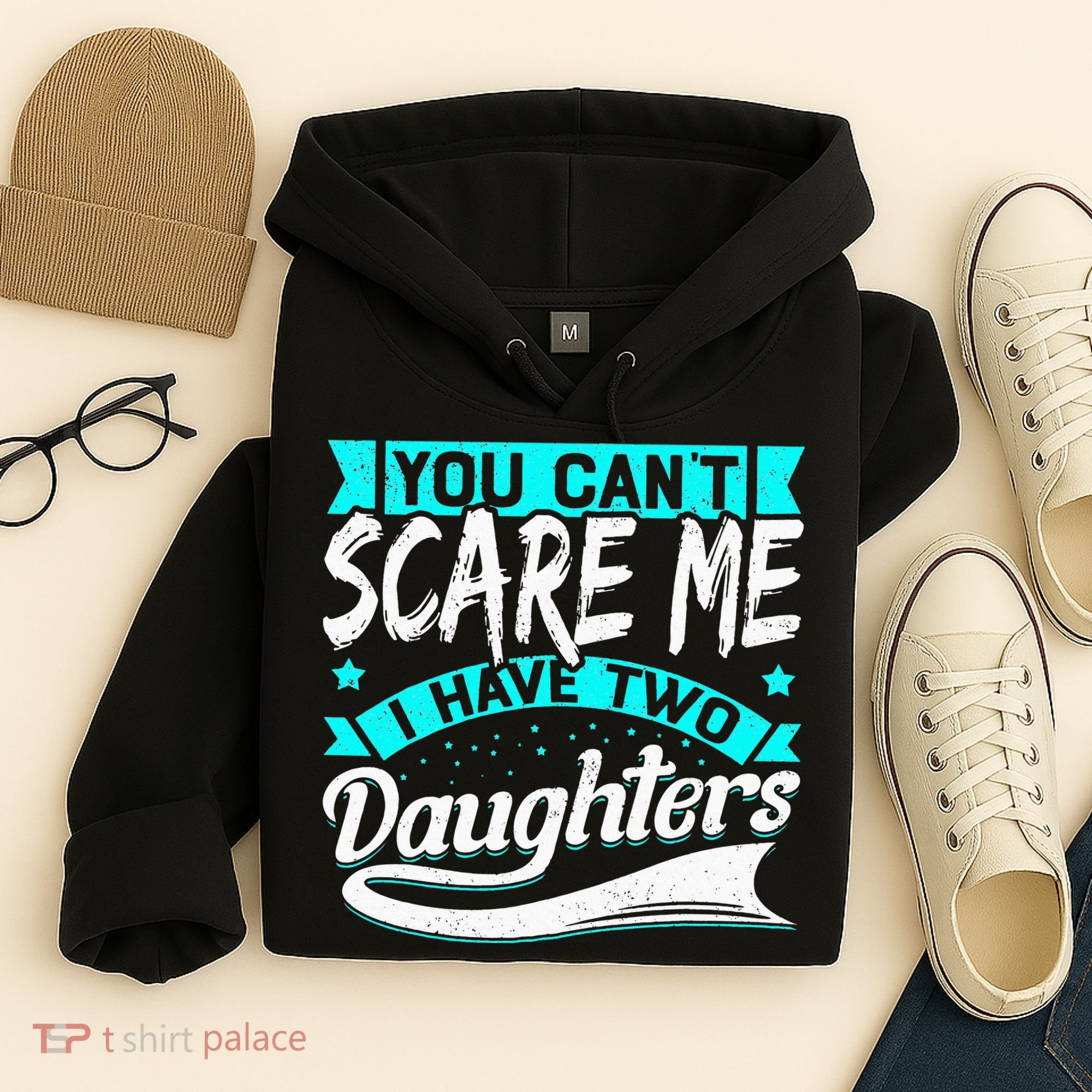 You Can't Scare Me I Have Two Daughters retro Mother's day Hoodie