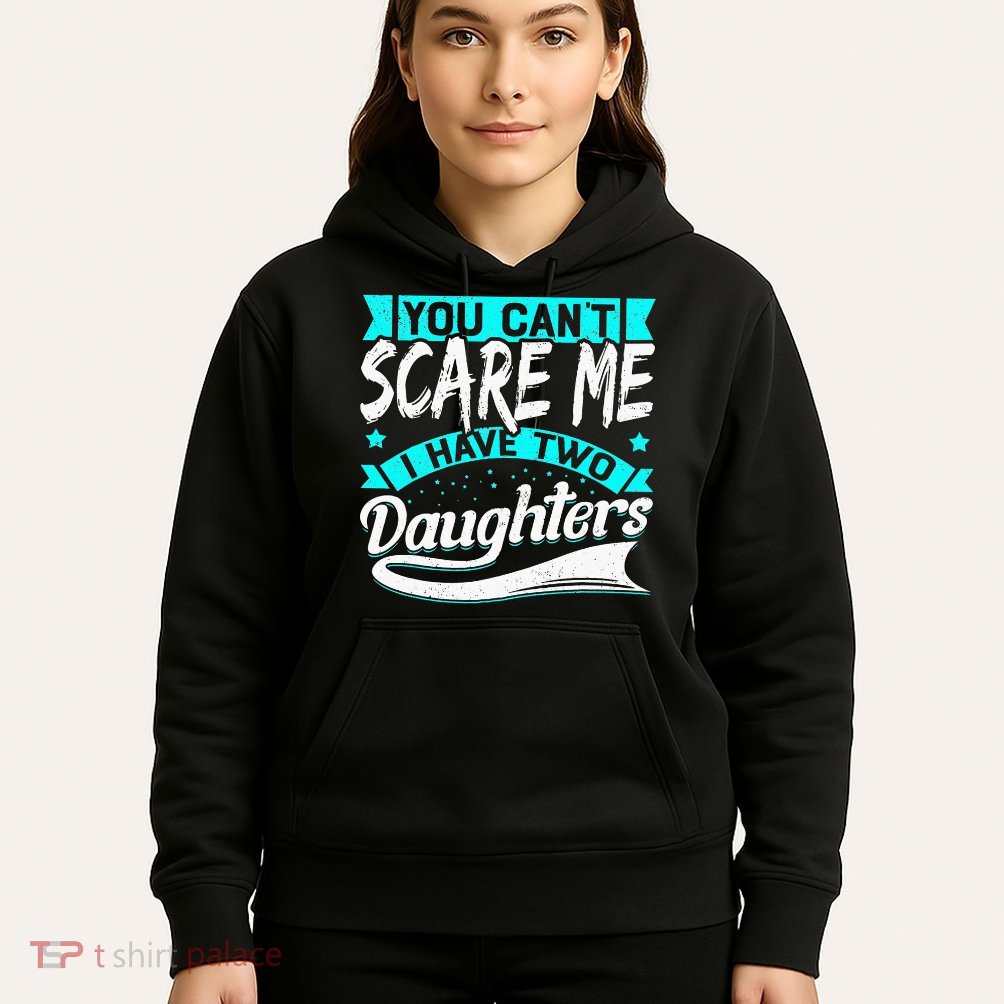 You Can't Scare Me I Have Two Daughters retro Mother's day Hoodie