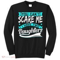 You Can't Scare Me I Have Two Daughters retro Mother's day Sweatshirt thumb 0