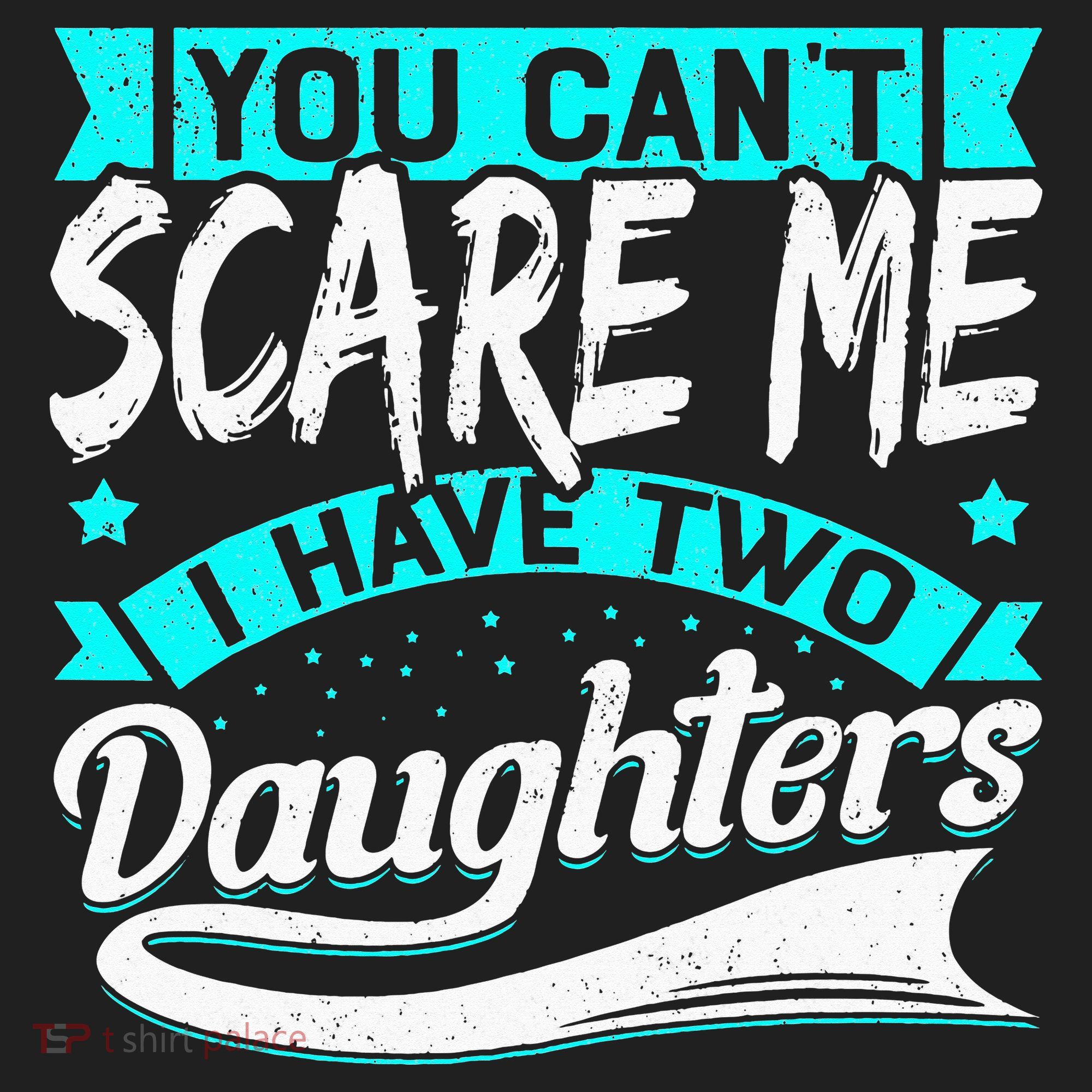You Can't Scare Me I Have Two Daughters retro Mother's day Tumbler