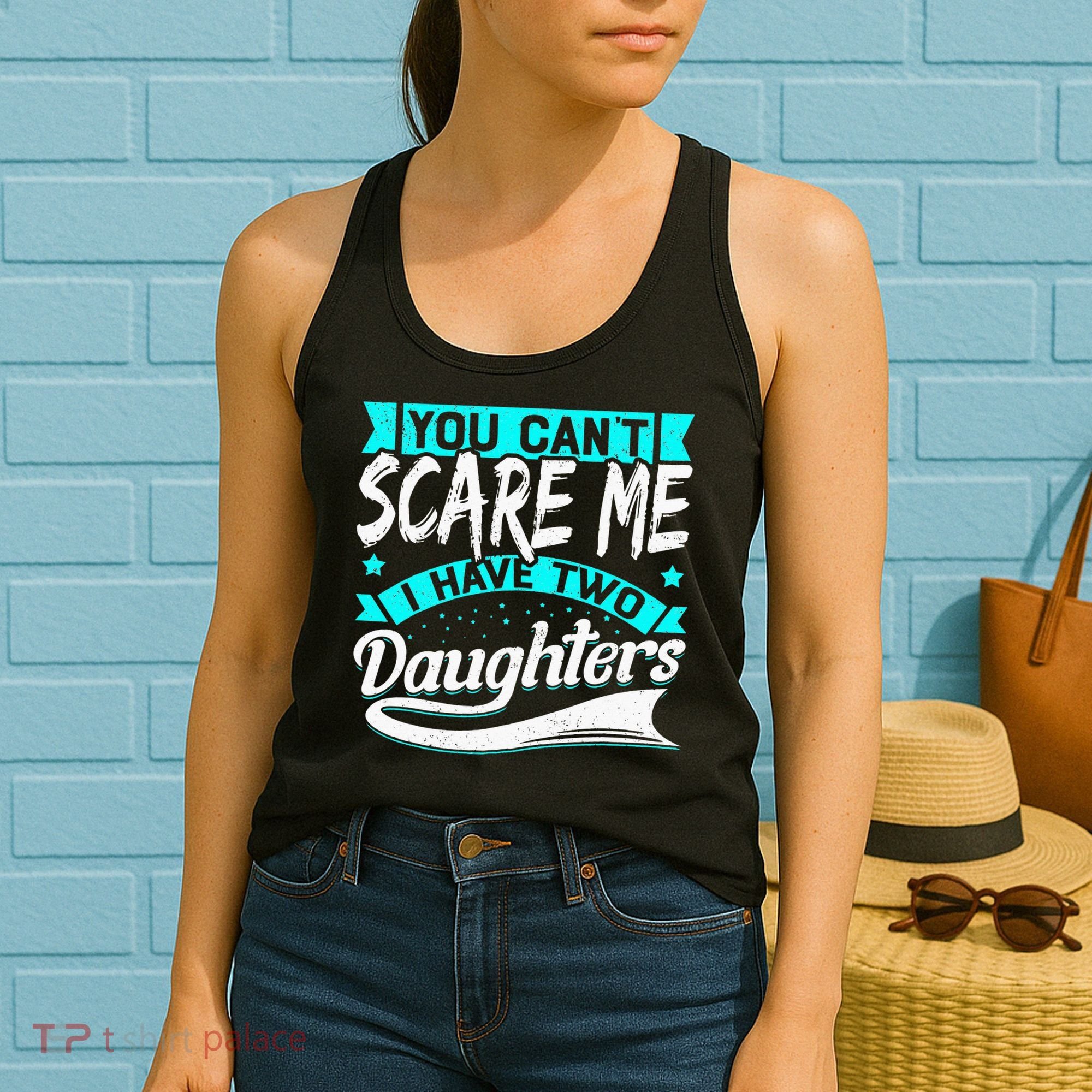 You Can't Scare Me I Have Two Daughters retro Mother's day Women's Tank Top