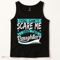 You Can't Scare Me I Have Two Daughters retro Mother's day Tank Top thumb 2