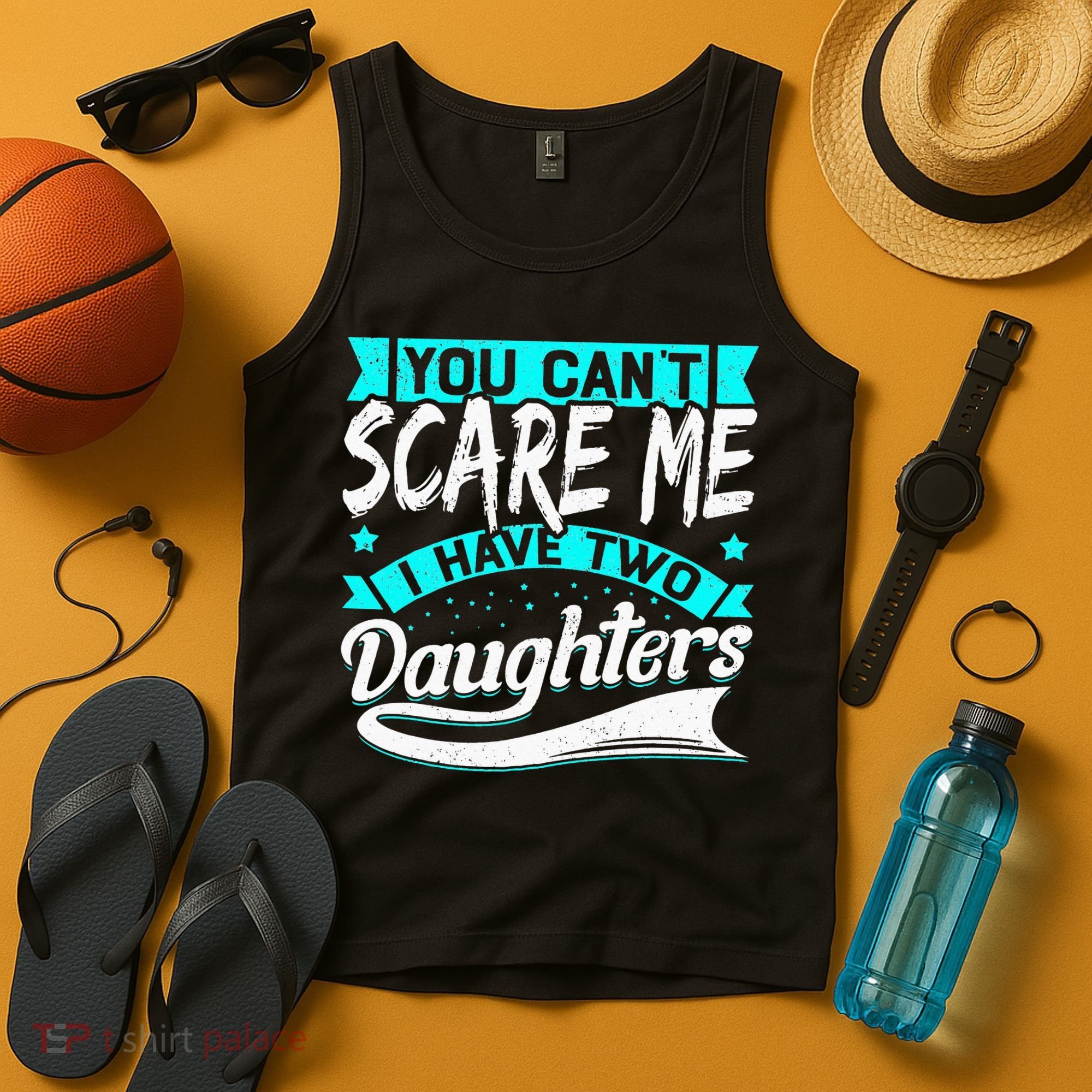 You Can't Scare Me I Have Two Daughters retro Mother's day Tank Top