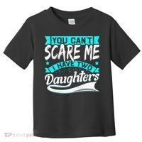 You Can't Scare Me I Have Two Daughters retro Mother's day Toddler T-Shirt thumb 0
