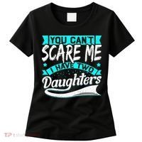 You Can't Scare Me I Have Two Daughters retro Mother's day Women's T-Shirt thumb 0