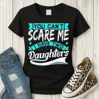 You Can't Scare Me I Have Two Daughters retro Mother's day Women's T-Shirt thumb 3