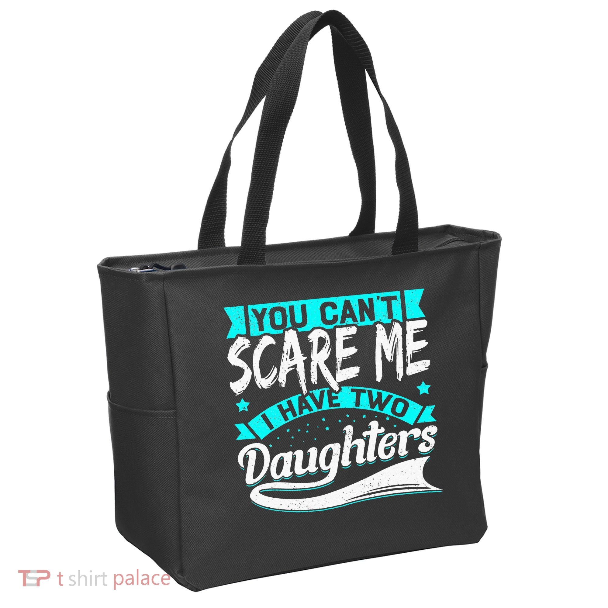 You Can't Scare Me I Have Two Daughters retro Mother's day Tote Bag