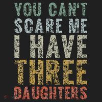 You Can't Scare Me I Have Three Daughters Dad Father Day Beanie thumb 2