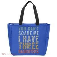 You Can't Scare Me I Have Three Daughters Dad Father Day Tote Bag thumb 0