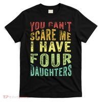 You Can't Scare Me I Have Four Daughters | Vintage Funny Dad T-Shirt thumb 0
