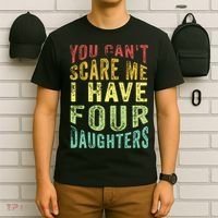 You Can't Scare Me I Have Four Daughters | Vintage Funny Dad T-Shirt thumb 6