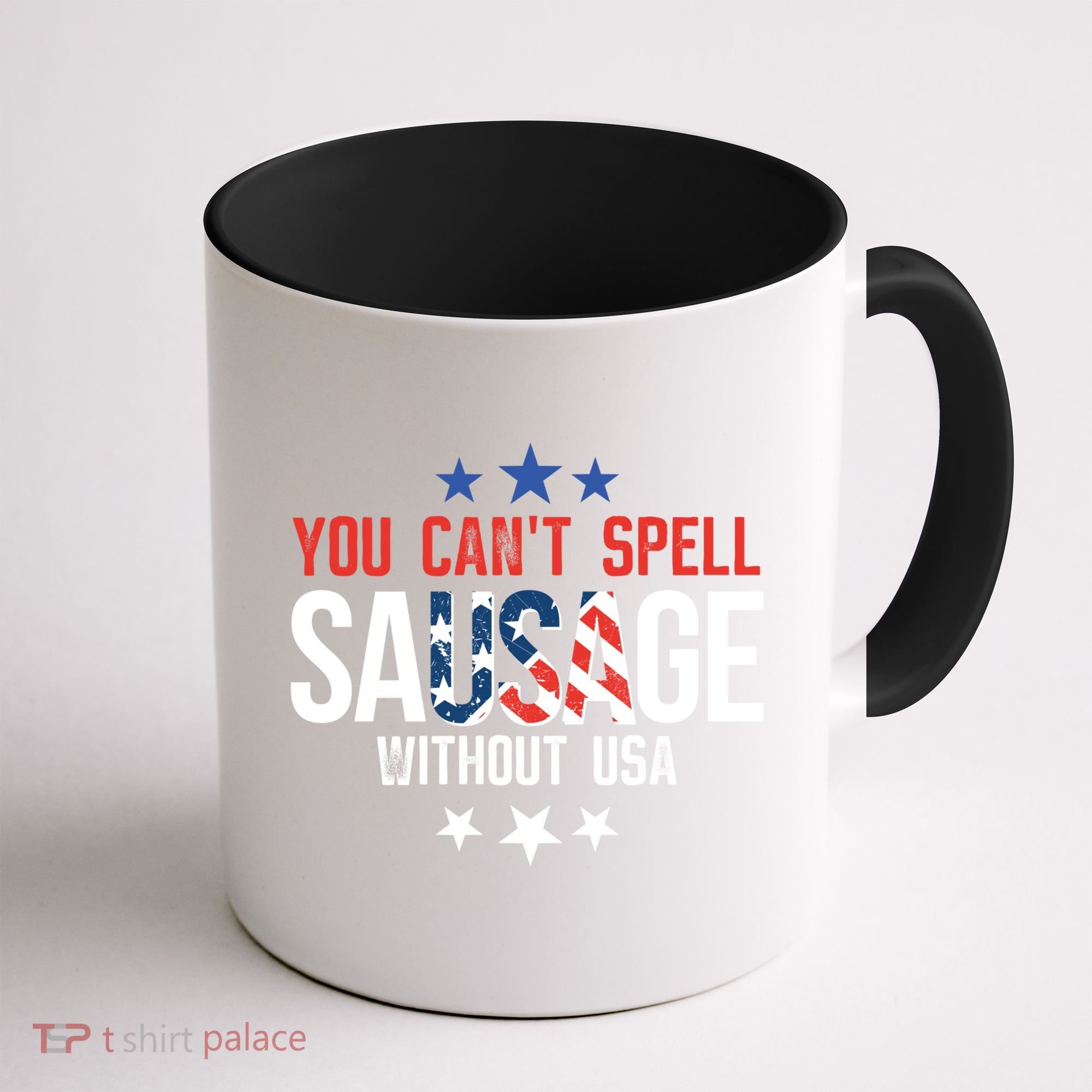 You Cant Spell Sausage Without Usa Funny Gift Coffee Mug