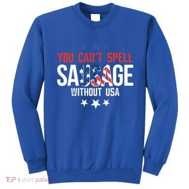 You Cant Spell Sausage Without Usa Funny Gift Sweatshirt