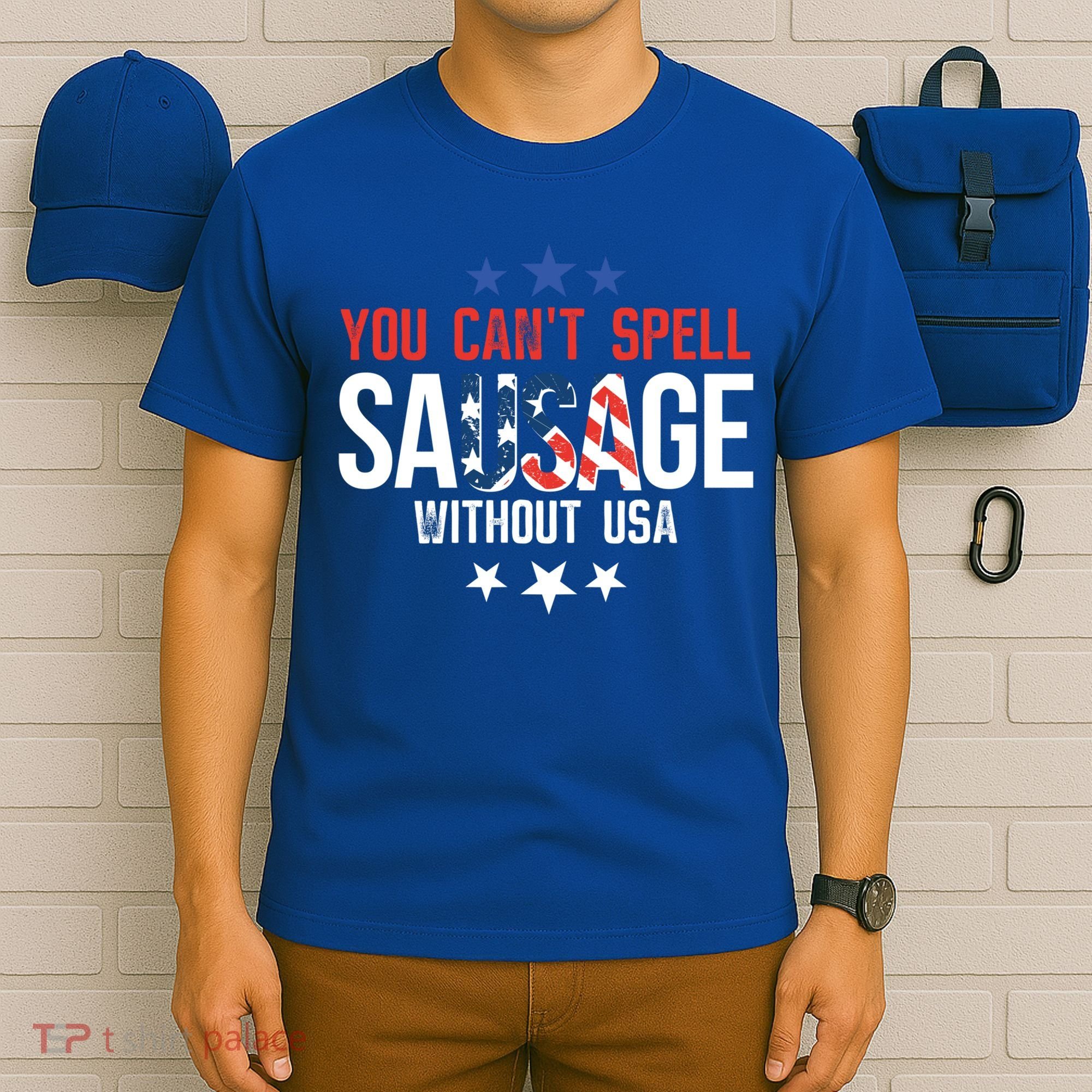 You Cant Spell Sausage Without Usa Funny Gift T-Shirt