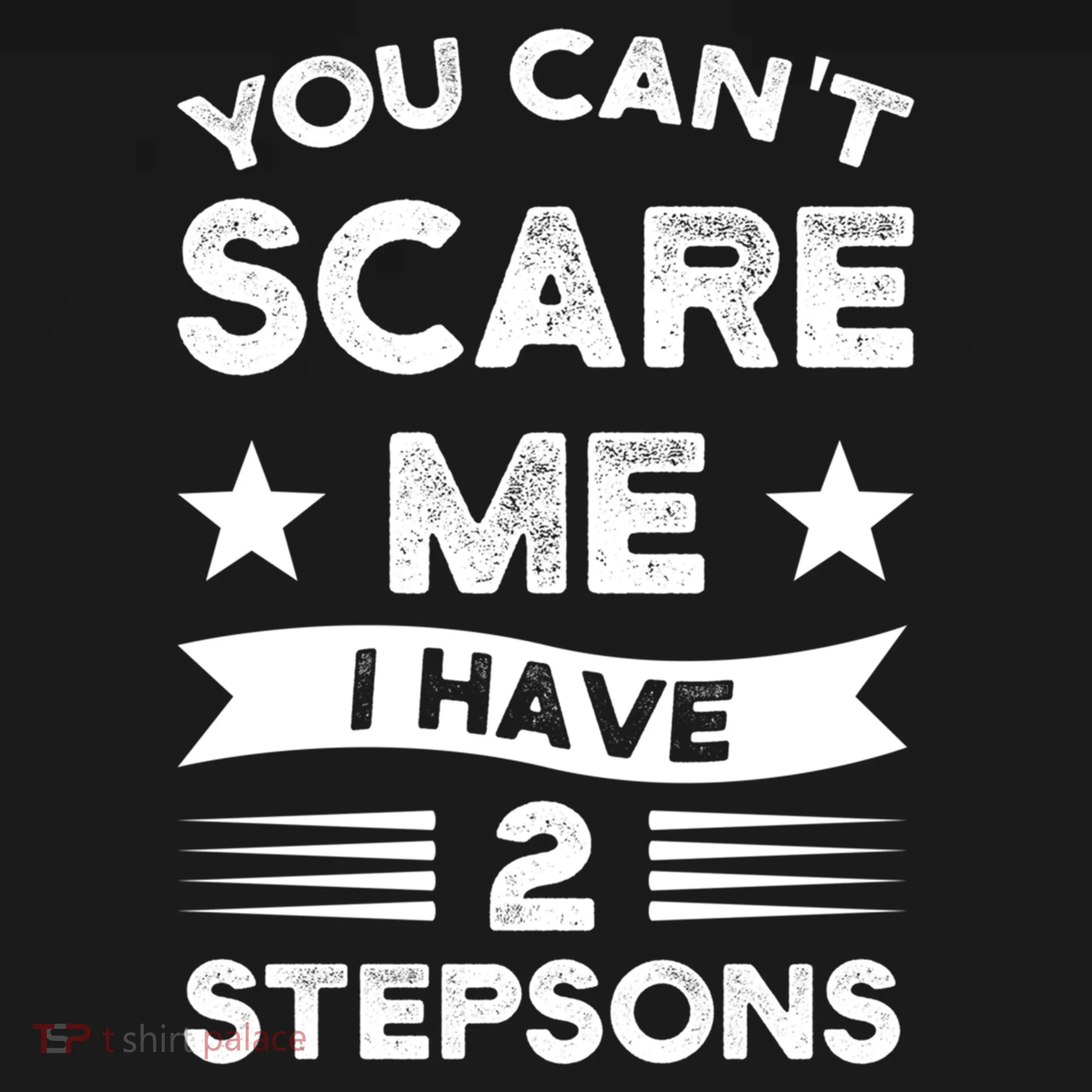 You Can't Scare Me 2 Stepsons Stepson Bonusson Stepdad Great Gift Ornament