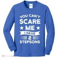 You Can't Scare Me 2 Stepsons Stepson Bonusson Stepdad Great Gift Kids Long Sleeve Shirt thumb 0