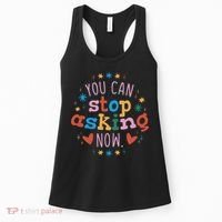 You Can Stop Asking Now Pregnancy Reveal Women's Tank Top thumb 0