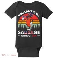 You Cant Spell Sausage Without USA 4th Of July American Baby Bodysuit thumb 0