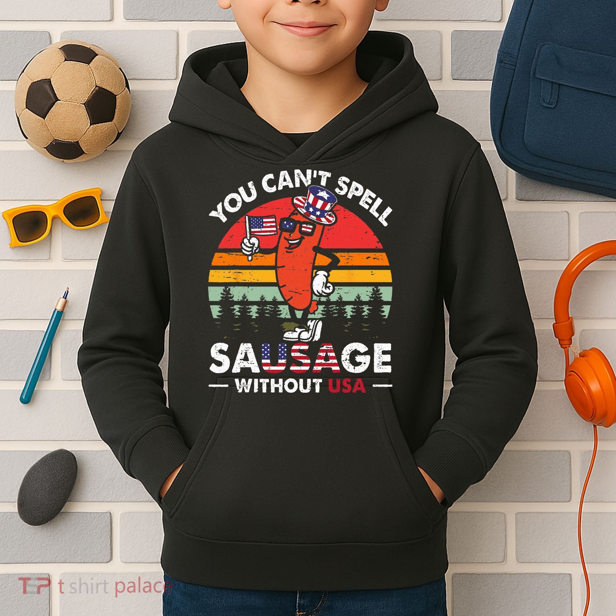 You Cant Spell Sausage Without USA 4th Of July American Kids Hoodie