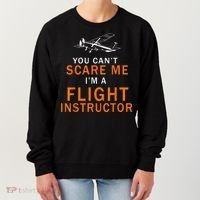 You Can't Scare Me, I'm A Flight Instructor Pilot Women's Sweatshirt thumb 0