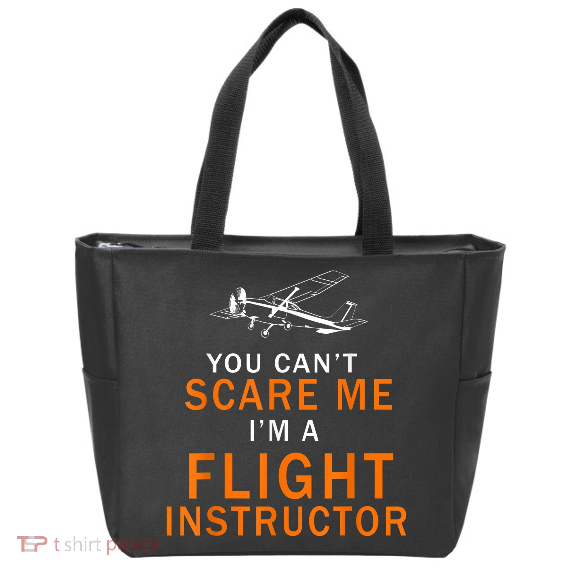You Can't Scare Me, I'm A Flight Instructor Pilot Tote Bag