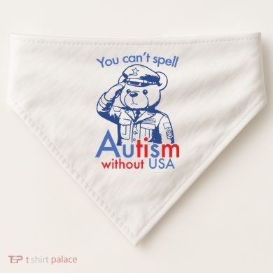 You Can’T Spell Autism Without Usa USA-Made Doggie Bandana