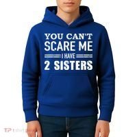 You Can't Scare Me I Have Two Sisters Gift Kids Hoodie thumb 4