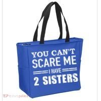 You Can't Scare Me I Have Two Sisters Gift Tote Bag thumb 2