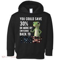You Could Save More By Switching Back To Trump Funny Toddler Hoodie thumb 0