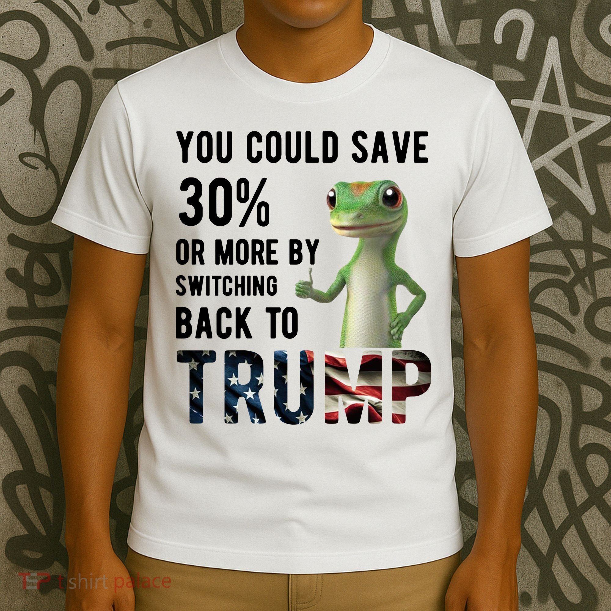 You Could Save More By Switching Back To Trump Funny T-Shirt