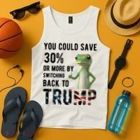 You Could Save More By Switching Back To Trump Funny Tank Top thumb 4