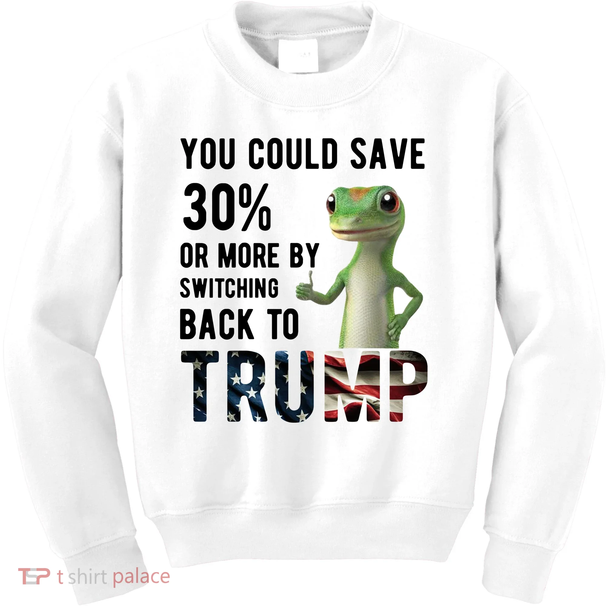 You Could Save More By Switching Back To Trump Funny Kids Sweatshirt