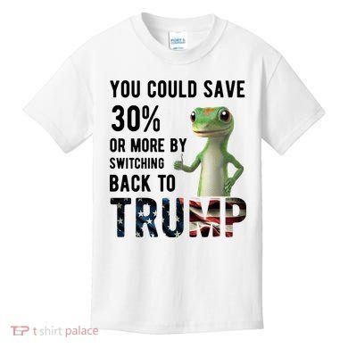 You Could Save More By Switching Back To Trump Funny Kids T-Shirt