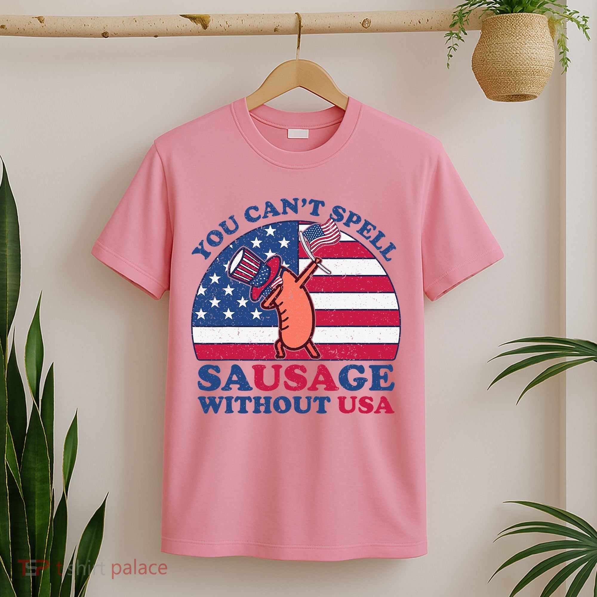 You Can’T Spell Sausage Without Usa 4th Of July T-Shirt