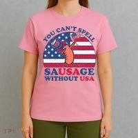 You Can’T Spell Sausage Without Usa 4th Of July T-Shirt thumb 4
