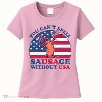 You Can’T Spell Sausage Without Usa 4th Of July Women's T-Shirt thumb 0