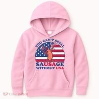 You Can’T Spell Sausage Without Usa 4th Of July Kids Hoodie thumb 0