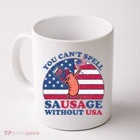 You Can’T Spell Sausage Without Usa 4th Of July Coffee Mug thumb 0