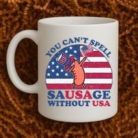 You Can’T Spell Sausage Without Usa 4th Of July Coffee Mug thumb 2