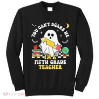 You CanT Scare Me IM A Fifth Grade Teacher Halloween Sweatshirt thumb 0