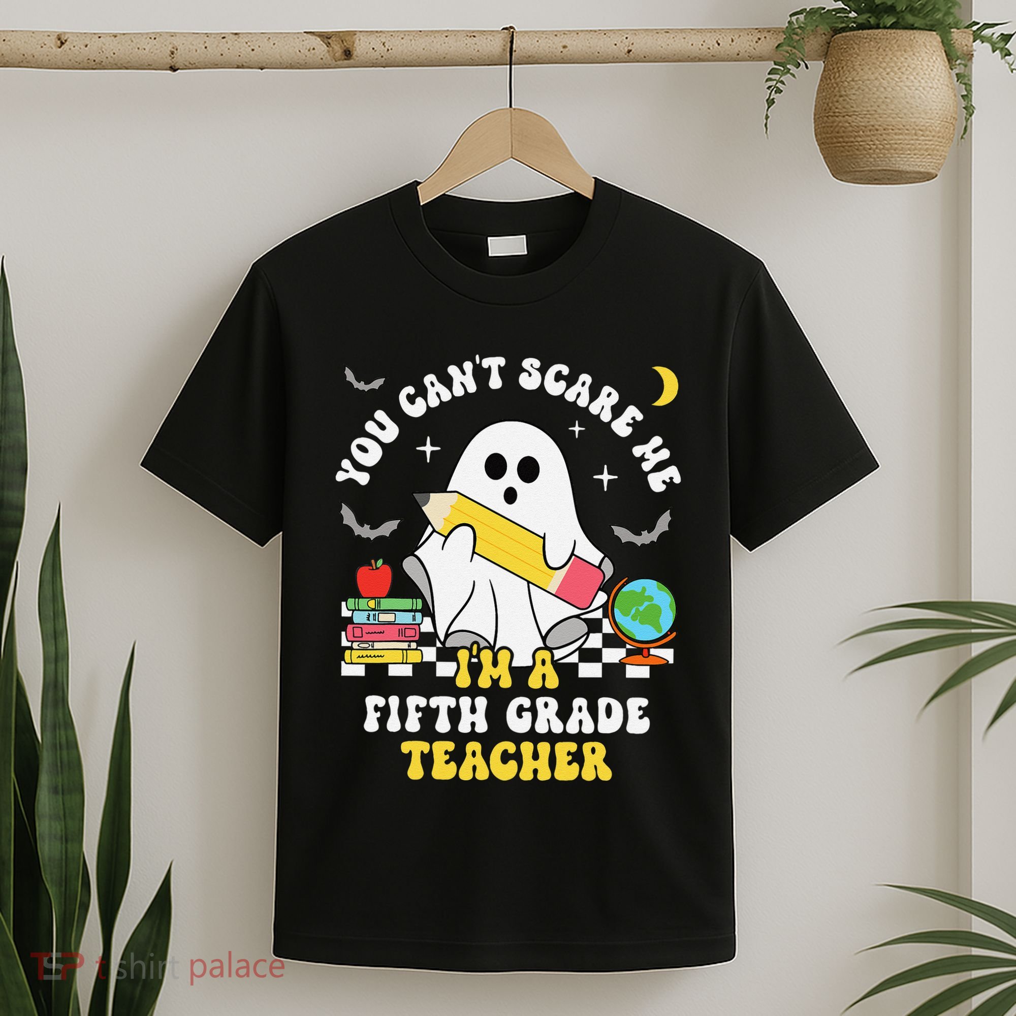 You CanT Scare Me IM A Fifth Grade Teacher Halloween T-Shirt