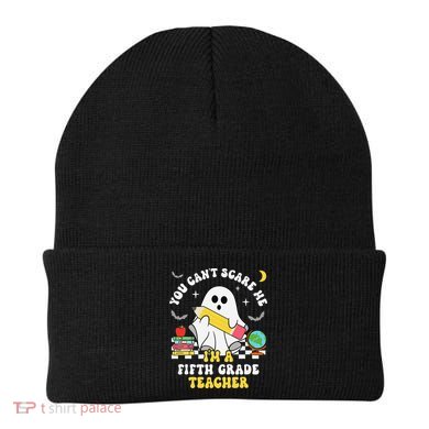 You CanT Scare Me IM A Fifth Grade Teacher Halloween Beanie