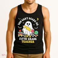 You CanT Scare Me IM A Fifth Grade Teacher Halloween Tank Top thumb 3