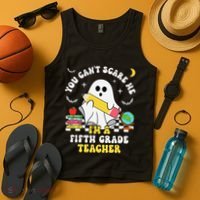 You CanT Scare Me IM A Fifth Grade Teacher Halloween Tank Top thumb 4