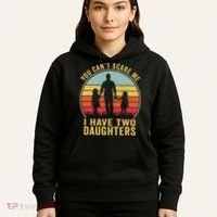 You Cant Scare Me I Have Two Daughters For Fathers Day Gift Hoodie thumb 5